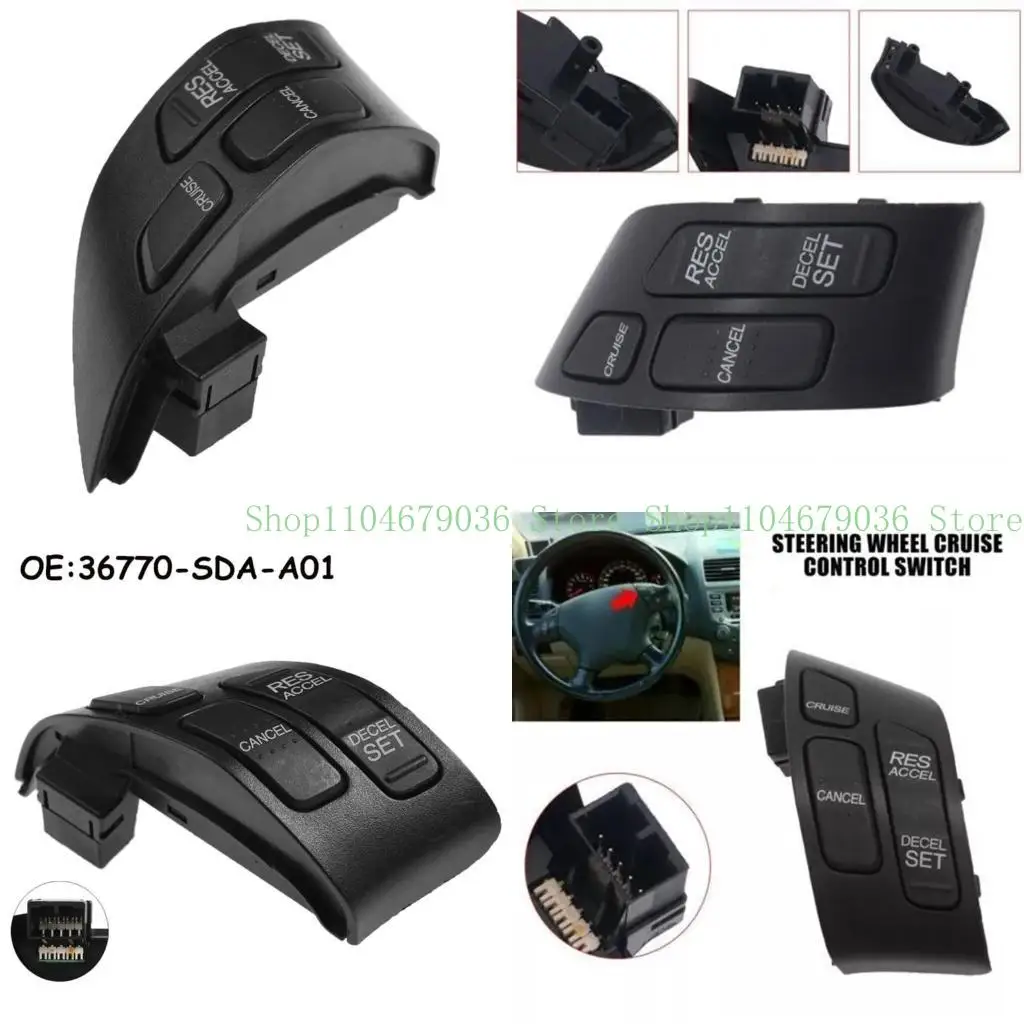 

652F Replacement Cruise Switch Assembly 36770-SDA-A01 Steering Wheel Cruise Control Switch Button Auto Accessory for Accord