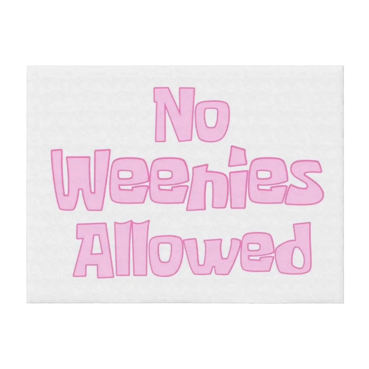 

No Weenies Allowed Throw Blanket Personalized Gift Flannel Fabric Camping Soft Blankets