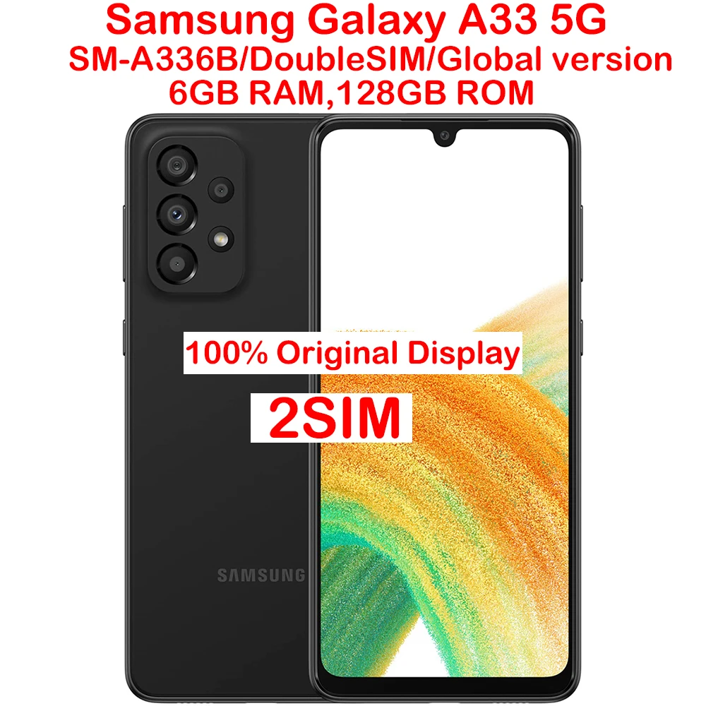 Samsung Galaxy A33 5G Smart Android Phone A336B Global Edition 2SIM 6.4-inch AMOLED 90Hz 5000mAh 25W 48MP Original Unlock