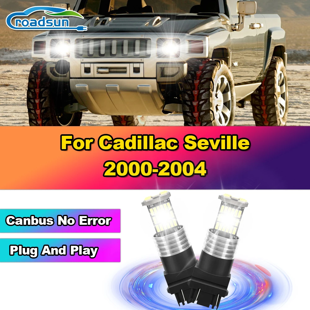 

2Pcs 3157 P27/7W T25 LED Bulbs 3400LM Reverse Lamps 6000K White Plug And Play For Cadillac Seville 2000 2001 2002 2003 2004