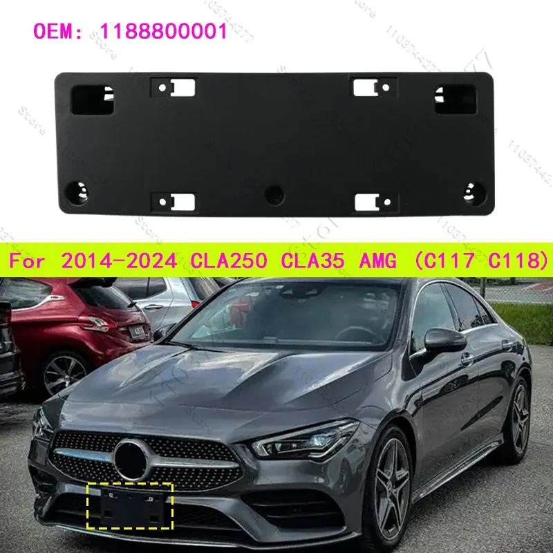 For 2014-2024 Mercedes-Benz CLA250, CLA35 AMG (C117 C118) Front Bumper License Plate Bracket Support Mount 1188800001