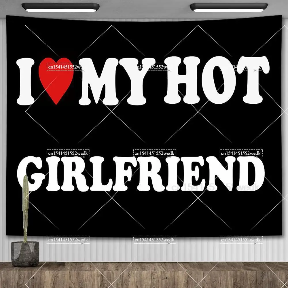 I Love My Hot Boyfriend Girlfriend Tapestry Outdoor Garden Flag Room Decoration Aesthetic Tapestrys Home Decorations Background