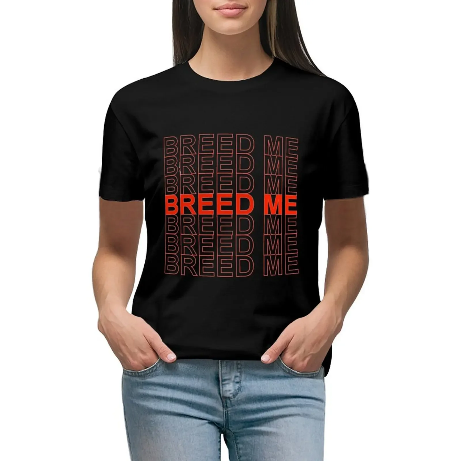 

Breed me in Red T-Shirt plain animal print shirt for girls lady clothes customs design your own t shirt dress Women