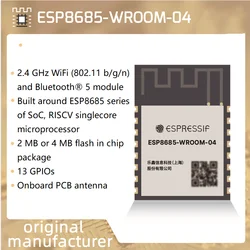 ESP8685-WROOM-04 module  Wi-Fi and Bluetooth Low Energy (Bluetooth LE) , built-in ESP8685H2 /H4 chip, genuine original