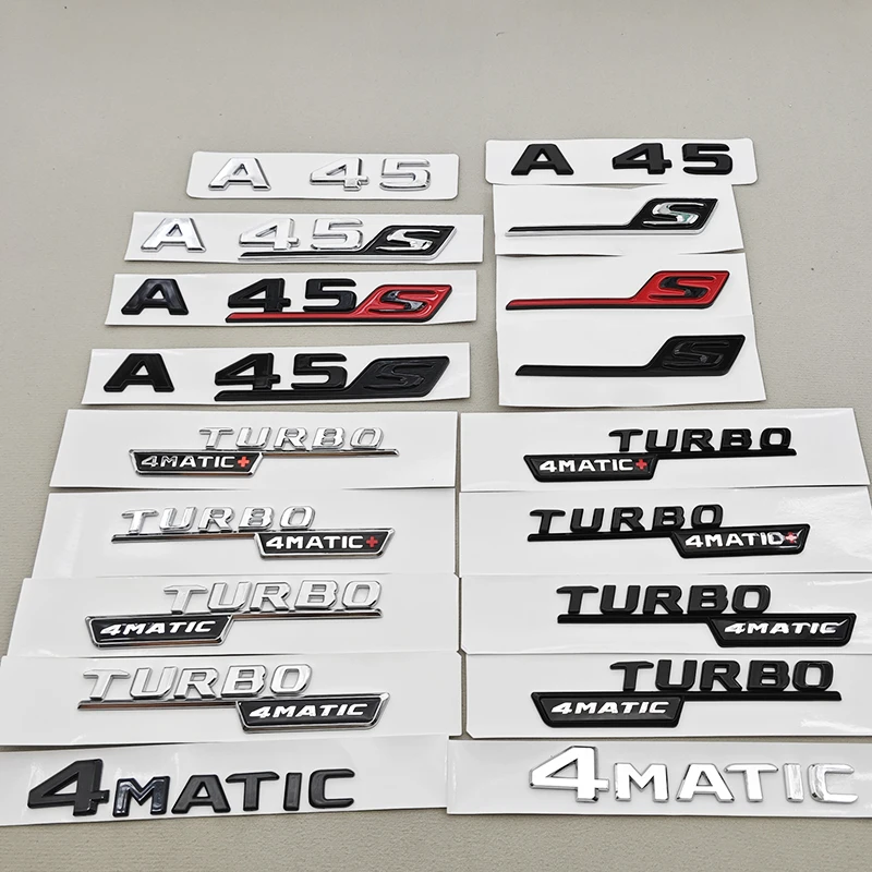 

3D ABS Chrome Car Letters Logo A45 A45 S TURBO 4MATIC Stickers Rear Trunk Emblem Badge For Mercedes Benz AMG A45 A45S W177 W176