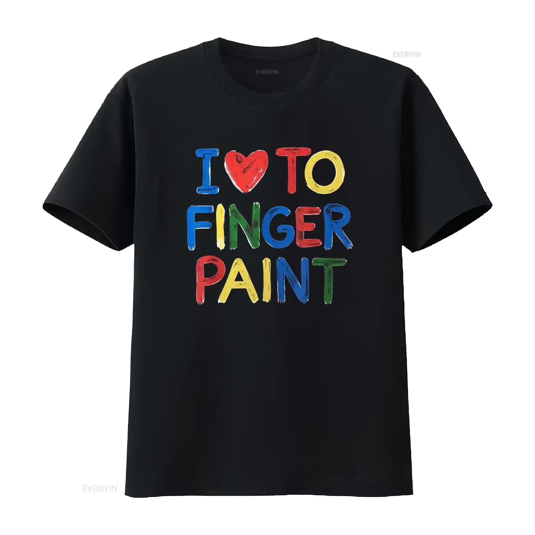 Funny Colorful I Love To Finger Paint Slogan Casual T Shirt vintage Washed fashion Versatile homme Top For Everyday Wear