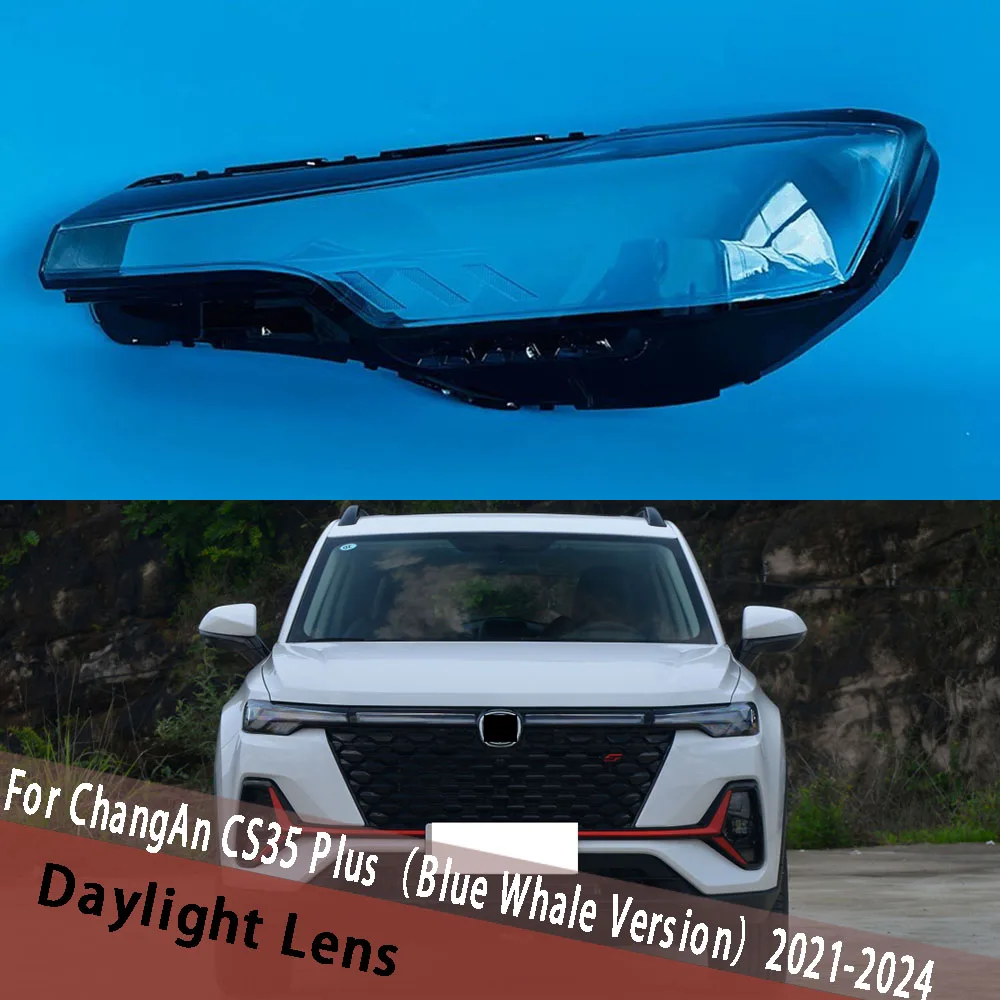 

For ChangAn CS35 Plus（Blue Whale Version）2021 2022 2023 2024 Daylight Cover Lens Daylamp Shell Replace Lampshade Plexiglass