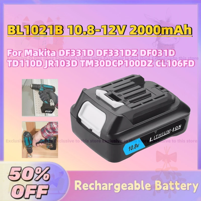 

New BL1021B 10.8V-12V 2000mAh Li-Ion Rechargeable Battery for Makita DF331D DF331DZ DF031D TD110D JR103D TM30DCP100DZ CL106FD