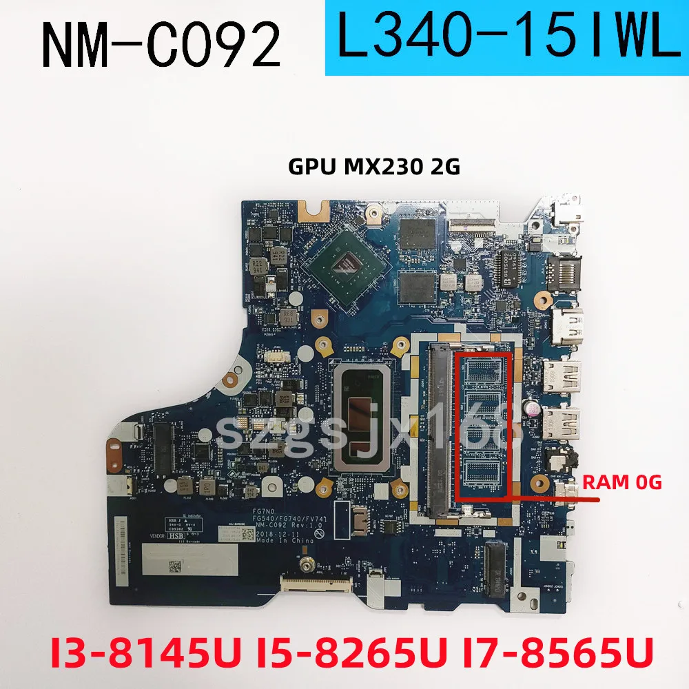 FOR  Lenovo ideapad L340-15IWL portable motherboard  NM-C092 with I3-8145U I5-8265U I7-8565U ,GPU MX230 2GB  DDR4  100% Test