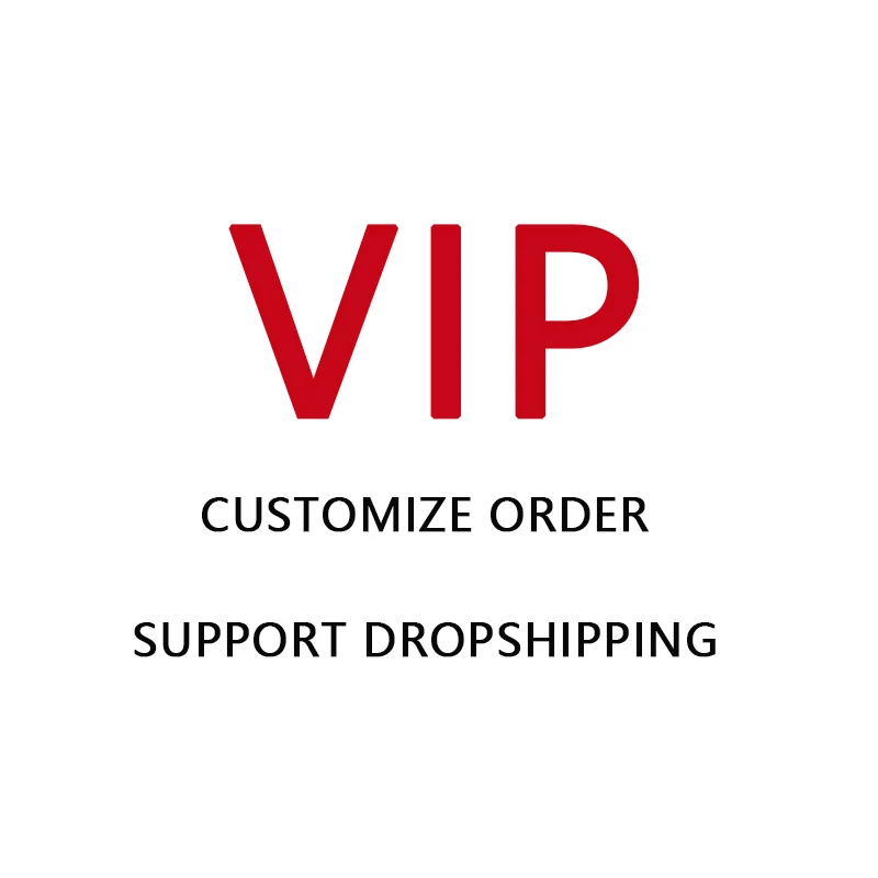 Personalized Customize Order For VIP