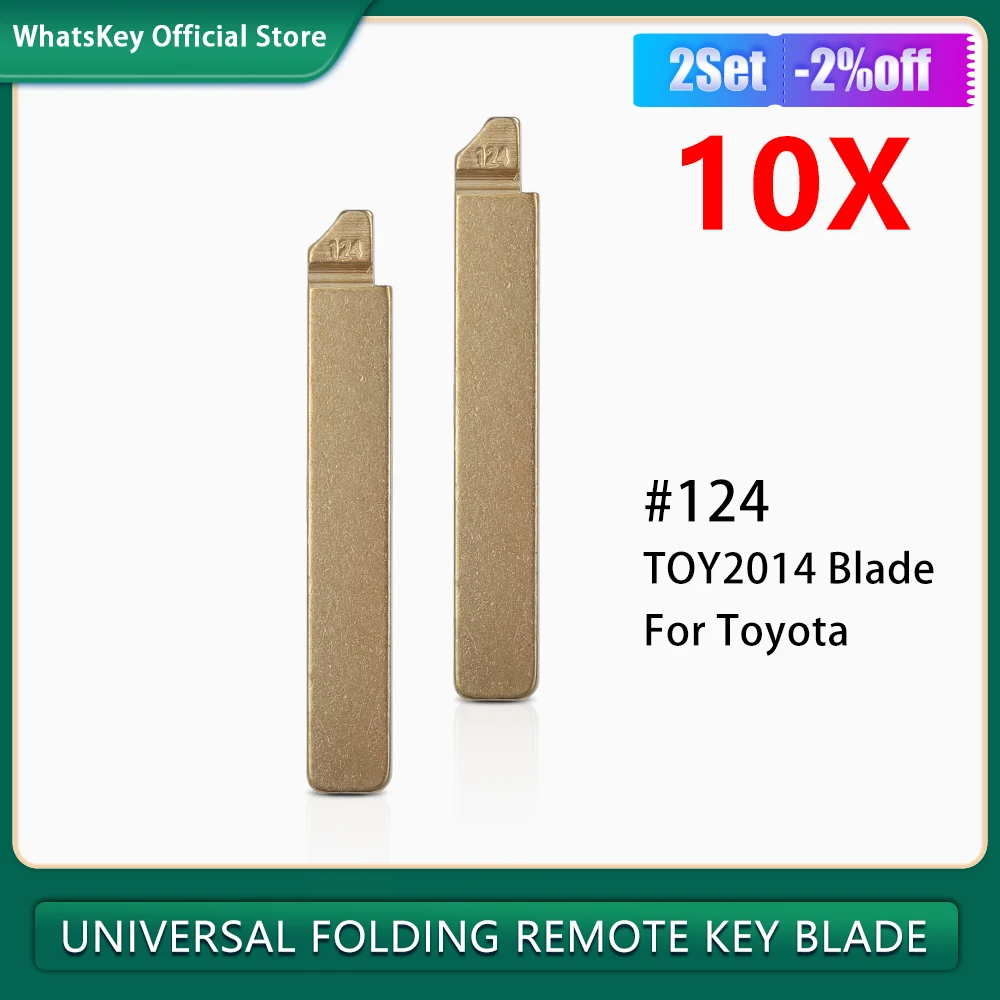 10Pcs/Lot No.124 Original Key Blade Folding TOY2014 KD JMD Car Key Blank Blade #124 For TOYOTA New Models Corolla 2015 Levin