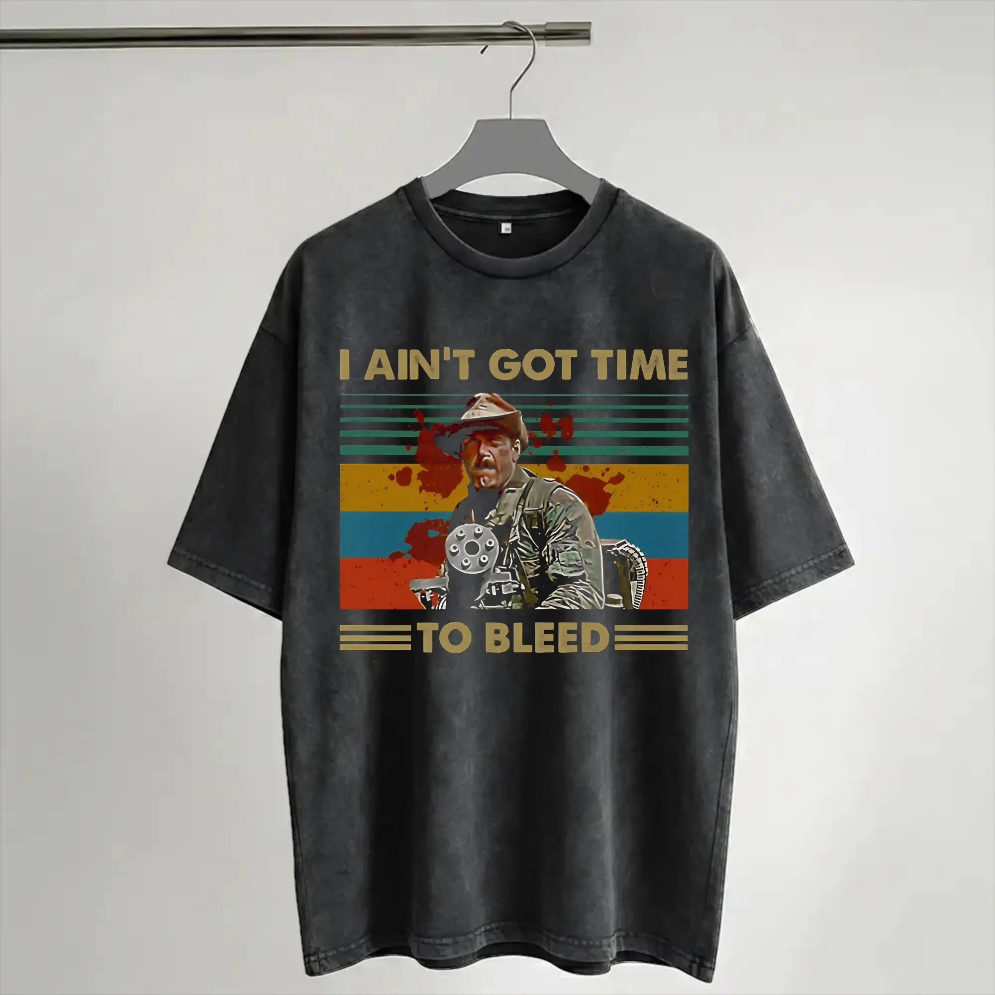 Harajuku Washed Shirts I Aint Got Time to Bleed Predators Lovers Tropic Thunder T Shirt Streetwear Short Sleeve Summer Tops Tees
