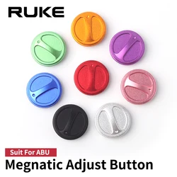 Ruke New Fishing Reel Adjust Megnatic Button For Abu B4,P4,B5,MAX4X(b4),MAX4 SX(P4),MAX4 STX,DAN LI,MAX4 PRO Reel Weight 1.7g/pc