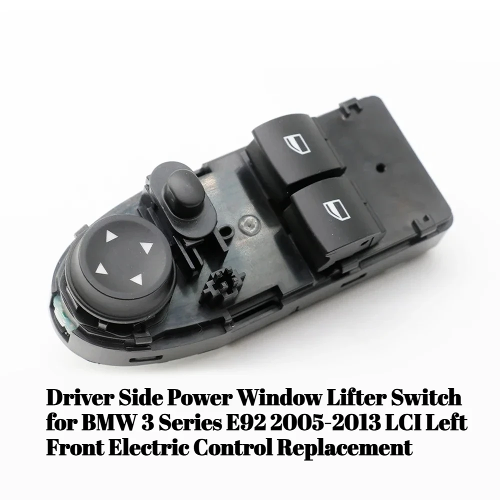 

Driver Side Power Window Lifter Switch for BMW 3 Series E92 2005-2013 LCI Left Front Electric Control Replacement