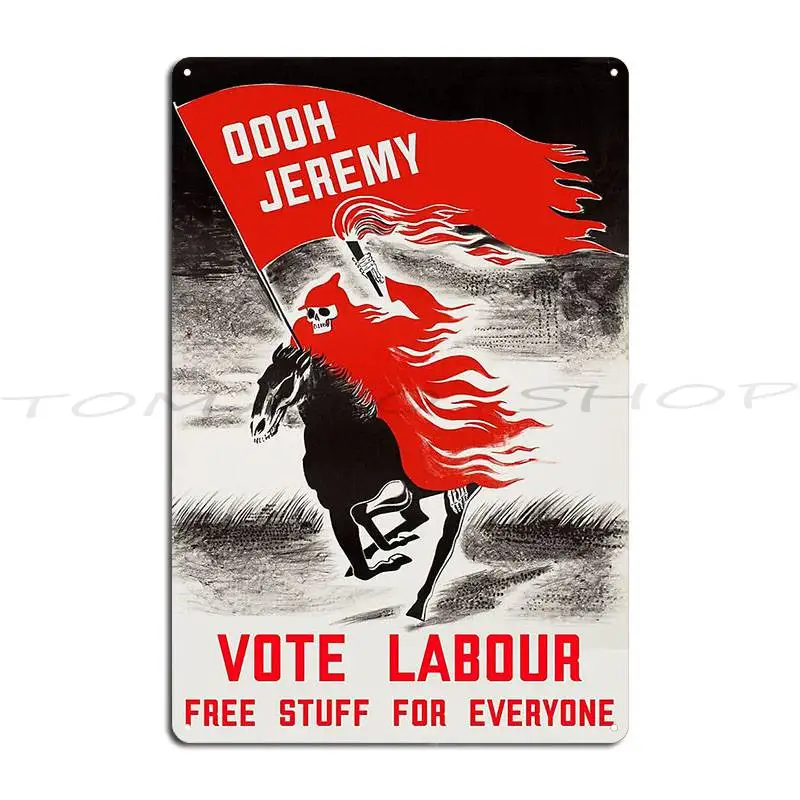 Vote Labour - Oooh Jeremy Metal Plaque Poster Designing Living Room Vintage Party Customized Tin Sign Poster