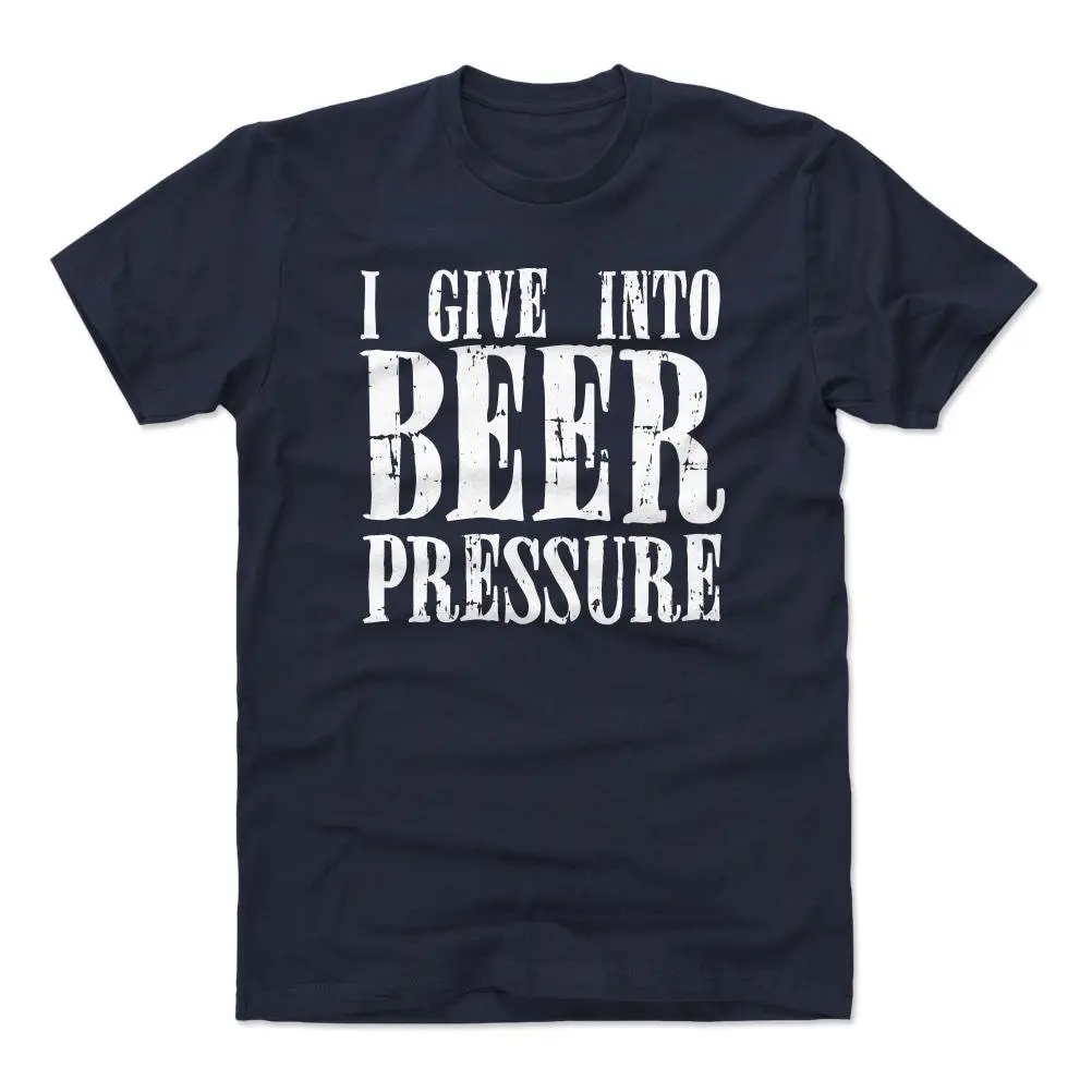 

Beer Men's Cotton T shirt Funny Drinking Lifestyles I Give Into Pressure Wht