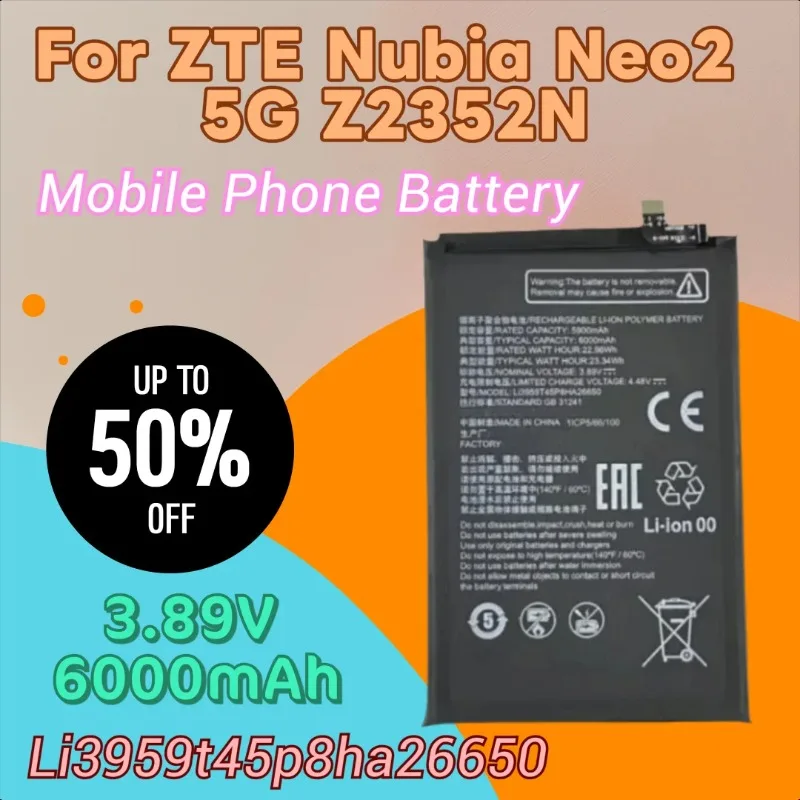 

100% New 3.89V 6000mAh Li3959t45p8ha26650 High Quality Mobile Phone Battery for ZTE Nubia Neo2 5G Z2352N