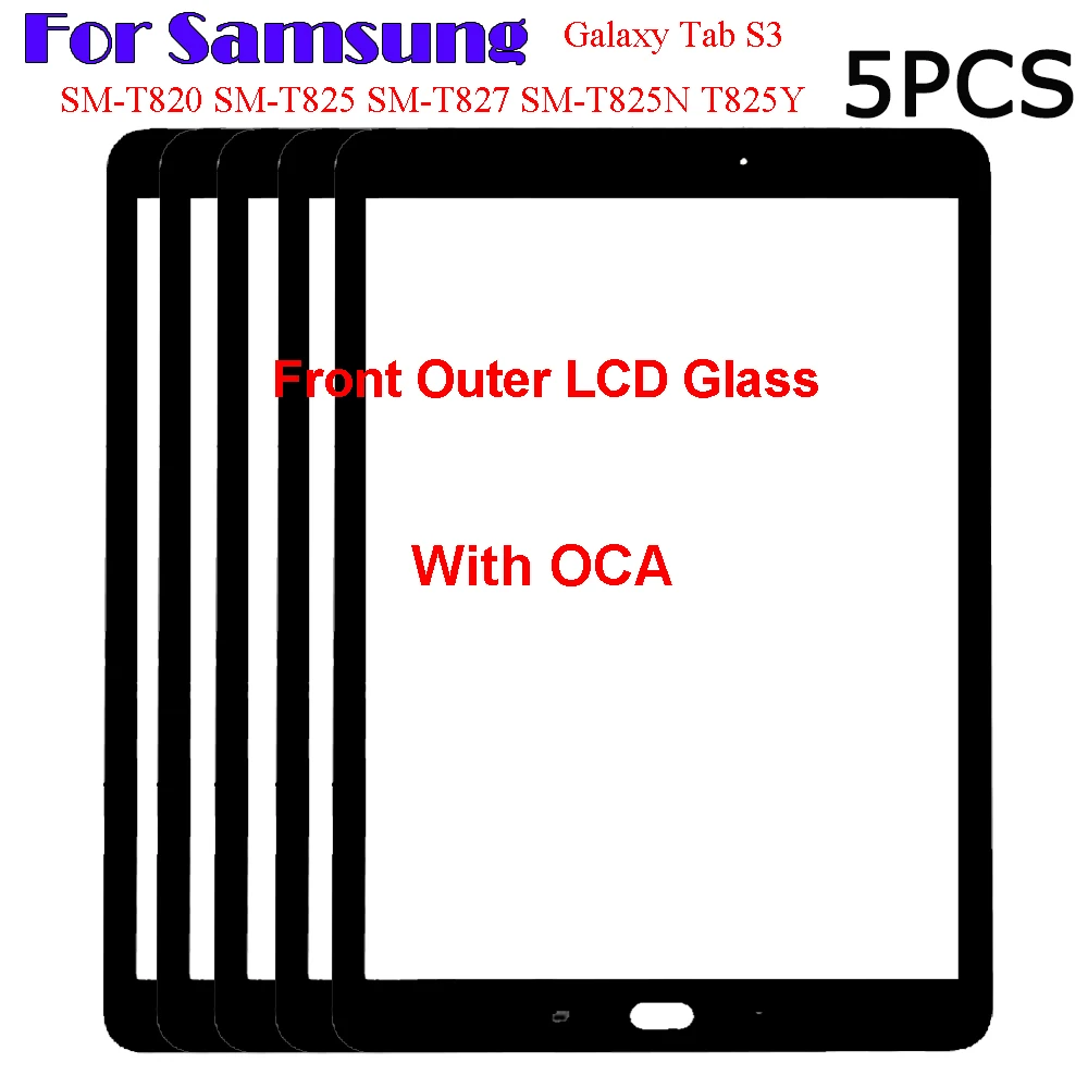 5PCS For Samsung Galaxy Tab S3 T825Y SM-T820 SM-T825 SM-T827 SM-T825N Touch Screen Panel Tablet Front Outer LCD Glass Lens + OCA