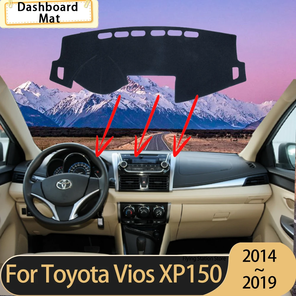 

Чехол на приборную панель автомобиля для Toyota Vios XP150 Yaris Sedan 2014 ~ 2019, противоскользящий коврик для приборной панели, солнцезащитный козырек, ковер, защитные аксессуары