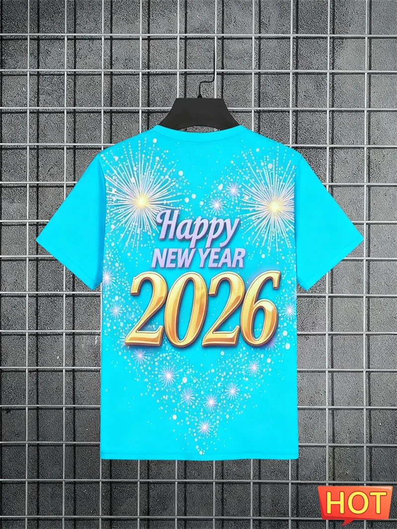 

2026 Happy New Year Letters T Shirts Fashion Trendy Men Women Firework Stars 3D Printed T-shirts Loose Streetwear Crew Neck Tees