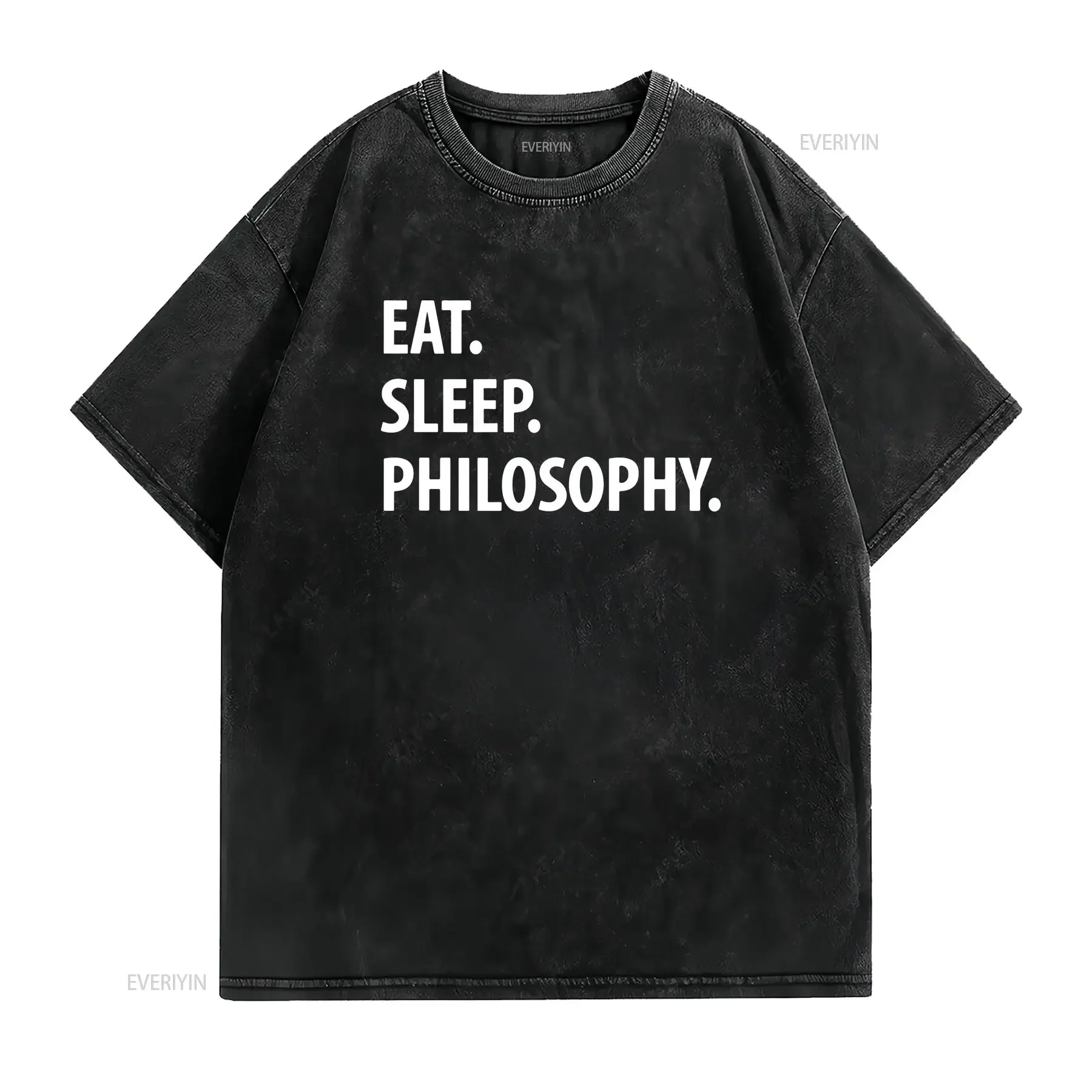 EAT SLEEP PHILOSOPHY T SHIRT critical theory Sartre Nietzsche Marx degree vintage Washed Top For Everyday Wear designer clothes