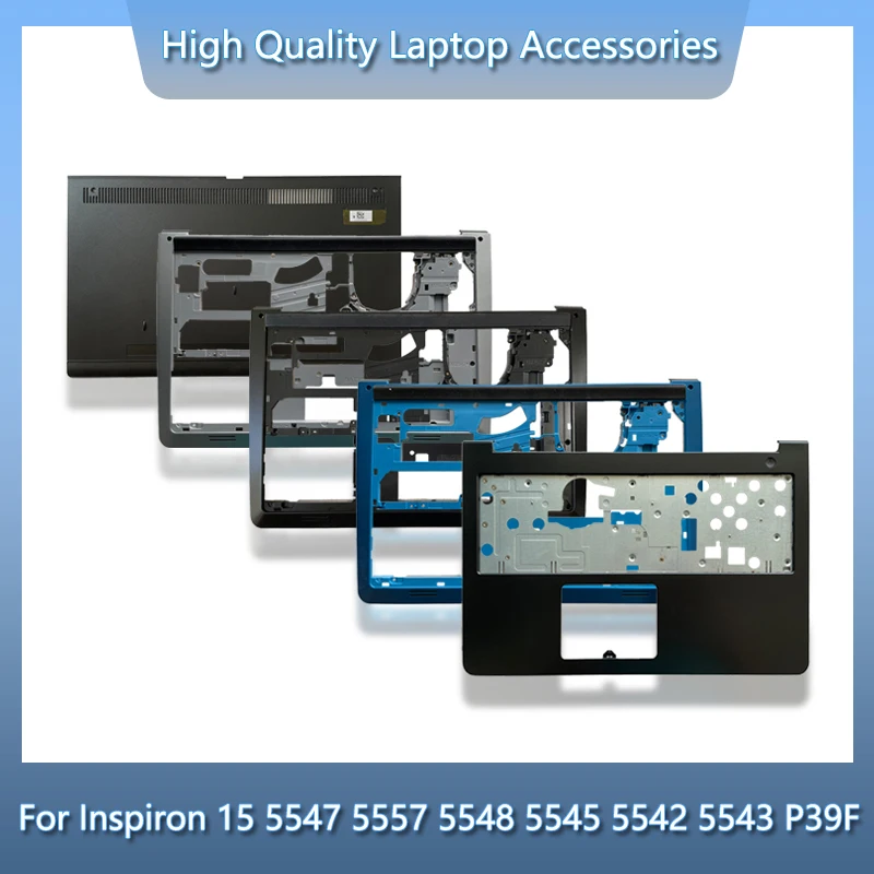 New For Dell Inspiron 15 5547 5557 5548 5545 5542 5543 P39F Laptop LCD Back Cover Front Bezel Palmrest Bottom Case E Cover