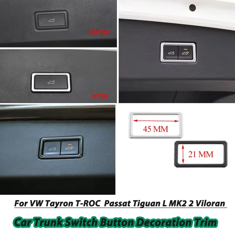 

For VW Tayron T-ROC TROC Passat Tiguan L MK2 2016-2023 Viloran 2020+ Car Trunk Switch Button Decoration Trim Accessories