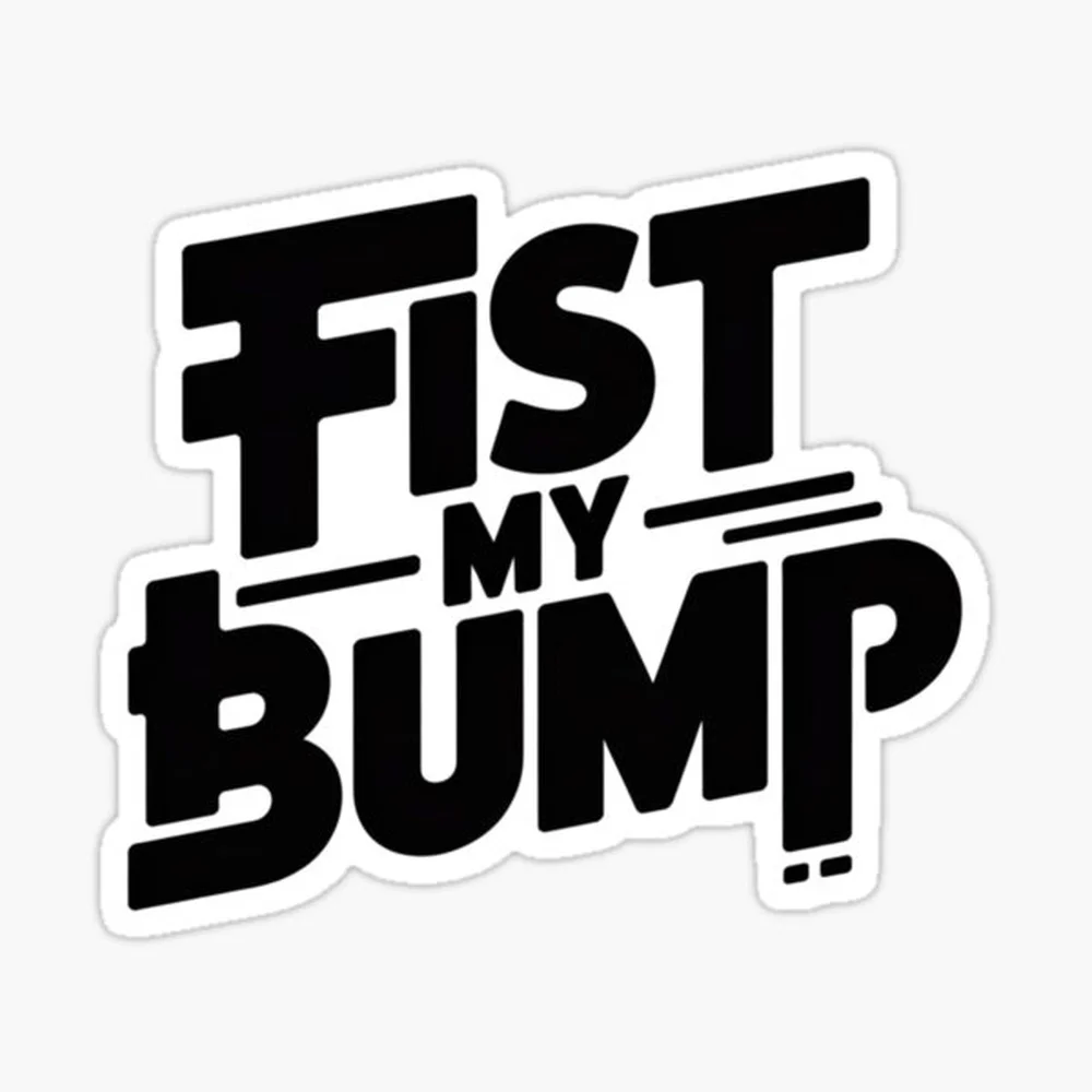 

Наклейка «Fist My Bump» – забавная цитата-юмористический стикер для декора ноутбука, спальни, автомобиля, милый мультяшный дизайн, модный аксессуар для чемодана