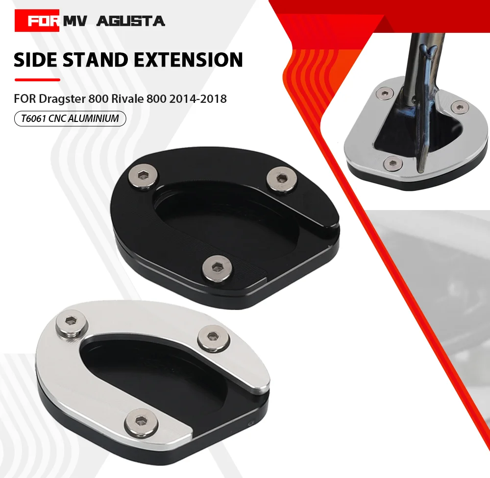 

CNC Kickstand Foot Side Stand Extension Support Plate Pad Motorcycle For MV Agusta Rivale Dragster 800 2014-2018 2017 2016 2015