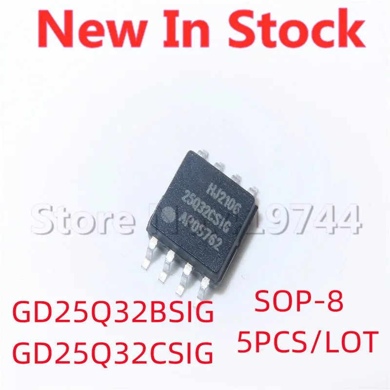 5PCS/LOT 100% Quality  GD25Q32BSIG GD25Q32CSIG GD25Q32 25Q32 SOP-8  SMD  32Mbit   memory IC chip In Stock New Original