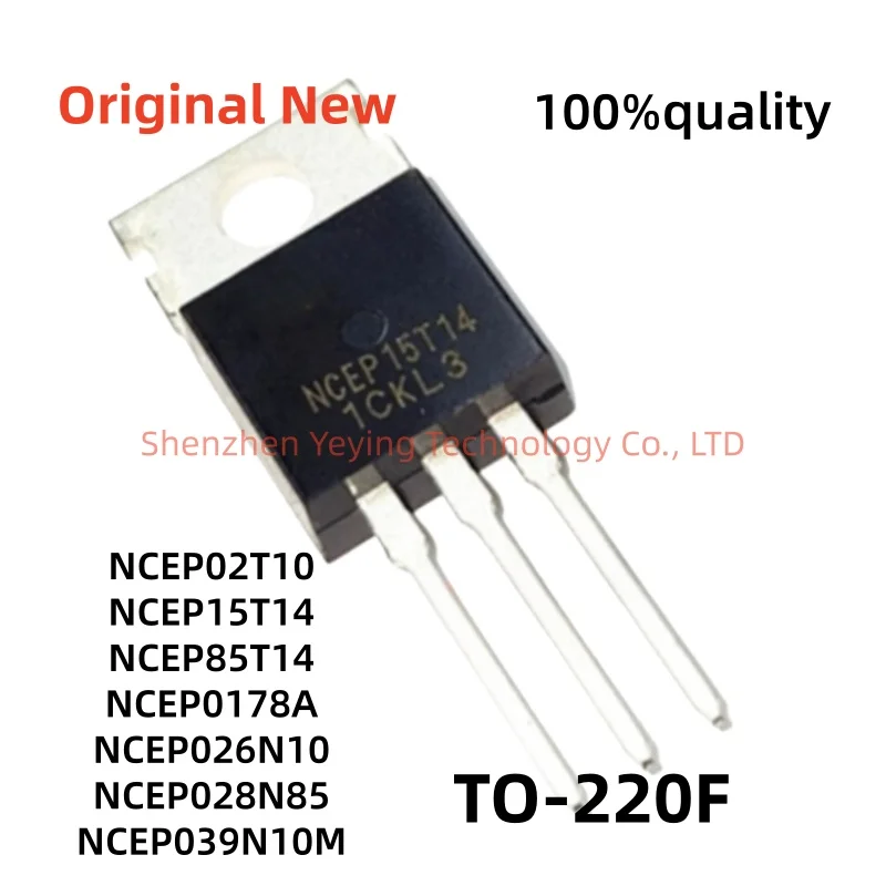 10Pcs/Lot 100% New Ncep02T10 Ncep15T14 Ncep85T14 Ncep0178A Ncep026N10 Ncep028N85 Ncep039N10M To-220