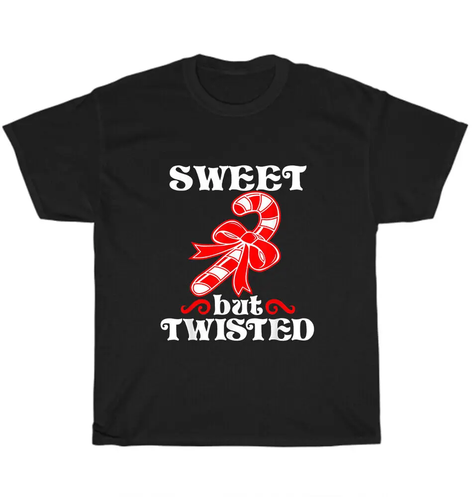 Funny Christmas Candy Cane Sweet But Twisted Xmas T-Shirt Unisex Tee Gift NEWUnisex Summer Cotton Luxury Brand Super SizeAnime G