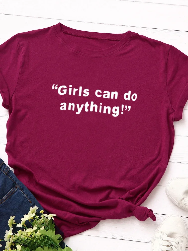 Girls Can Do Anything Letter Print Women T Shirt Short Sleeve O Neck Loose Women Tshirt Ladies Tee Shirt Tops Camisetas Mujer