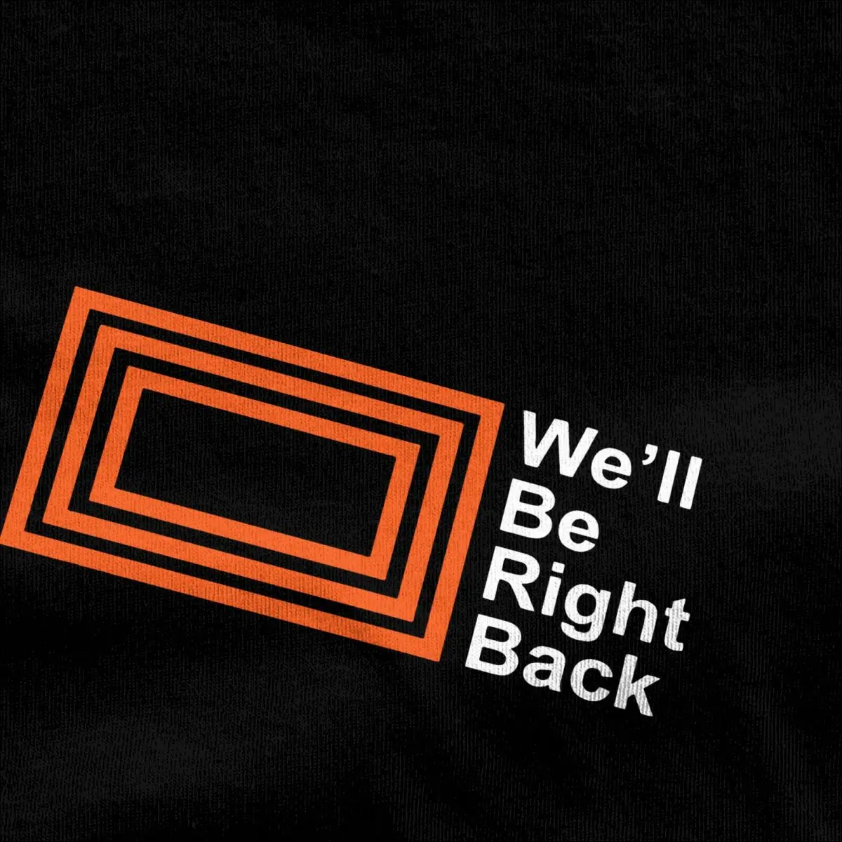 The Eric Andre Show We'll Be Right Back T-Shirts Men Round Collar 100% Cotton T Shirt Short Sleeve Tee Shirt Plus Size Clothing