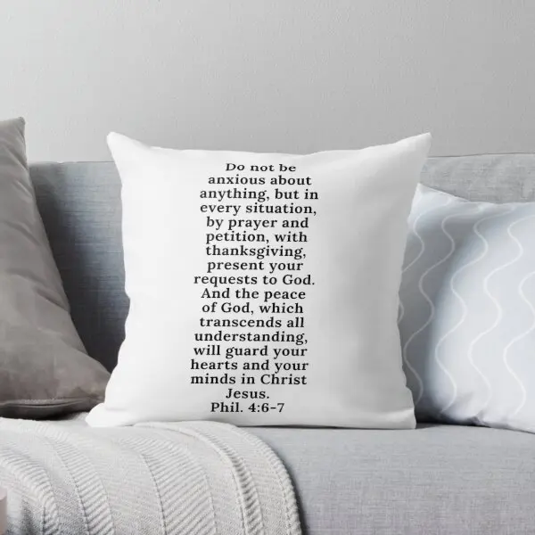 Philippians 4 6 7  Printing Throw Pillow Cover Cushion Comfort Fashion Waist Fashion Bed Home Sofa Pillows not include One Side