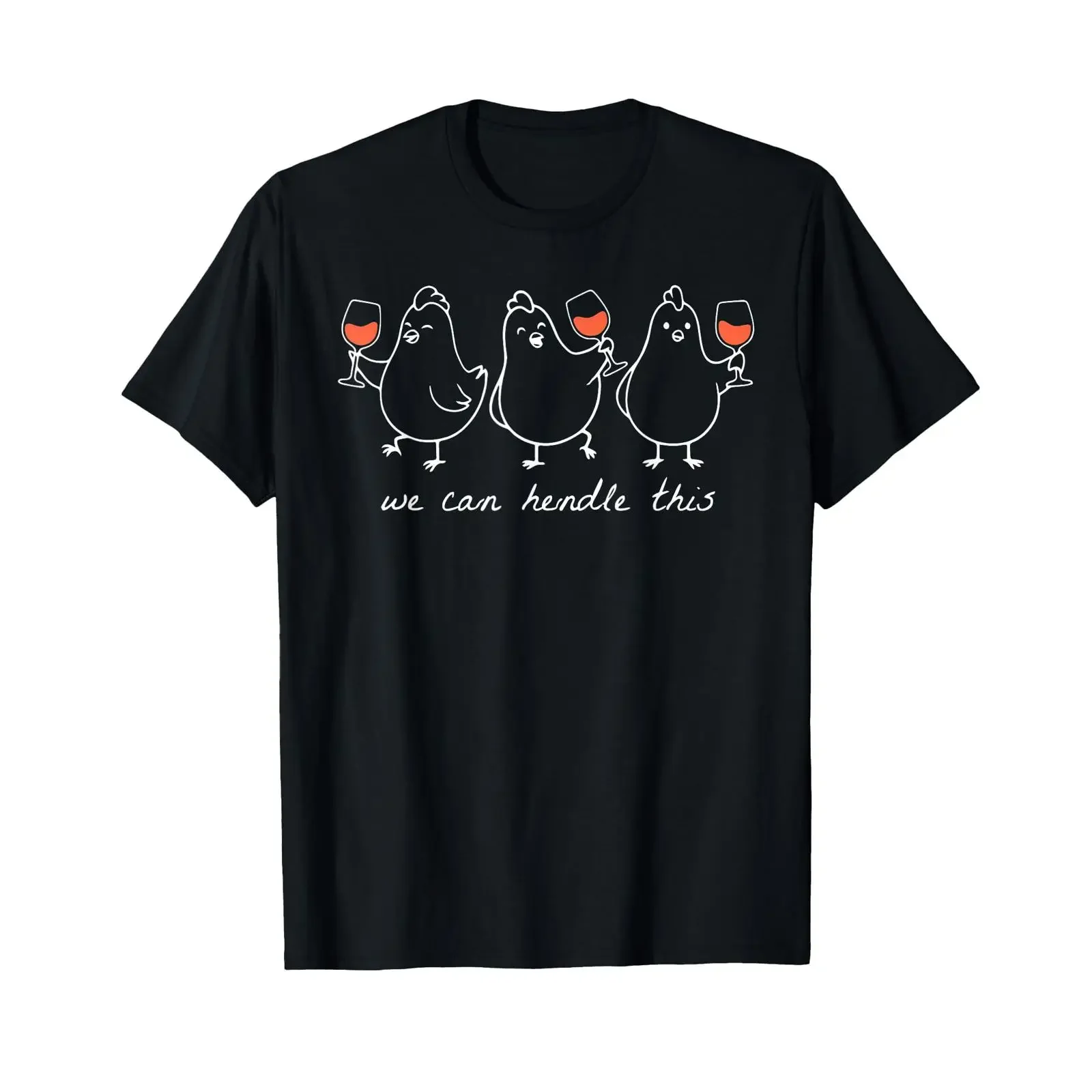 We Can Hendle This Funny Wine Chick Women's T Shirt Slogan vintage Washed Versatile Soft Stretched Unisex designer clothes