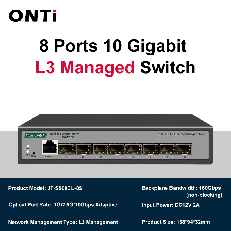 ONTi 8 10 Gb SFP+-poorten L3 beheerde netwerkswitch Ondersteuning DHCP en dynamische routering Ondersteuning VLAN-divisie en poortaggregatie