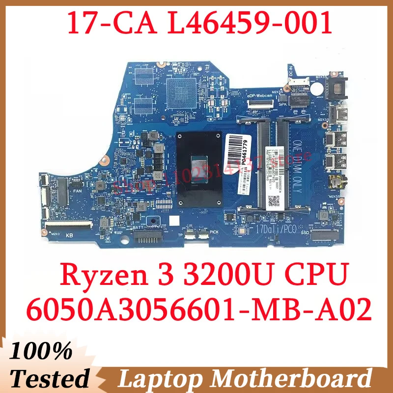 

For HP 17-CA L46459-001 L46459-501 L46459-601 With Ryzen 3 3200U CPU 6050A3056601-MB-A02(A2) Laptop Motherboard 100% Tested Good