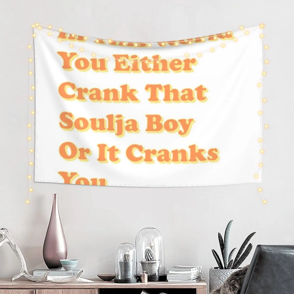 Crank That Souja Boy Tweet Retro Typography Tapestry Wall Deco Bedroom Decor Tapestry