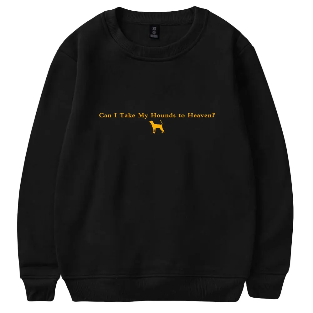 

Tyler Childers Can I Take My Hounds to Heaven Merch Crewneck Long Sleeve Streetwear Women Men Sweatshirt Fashion Clothes