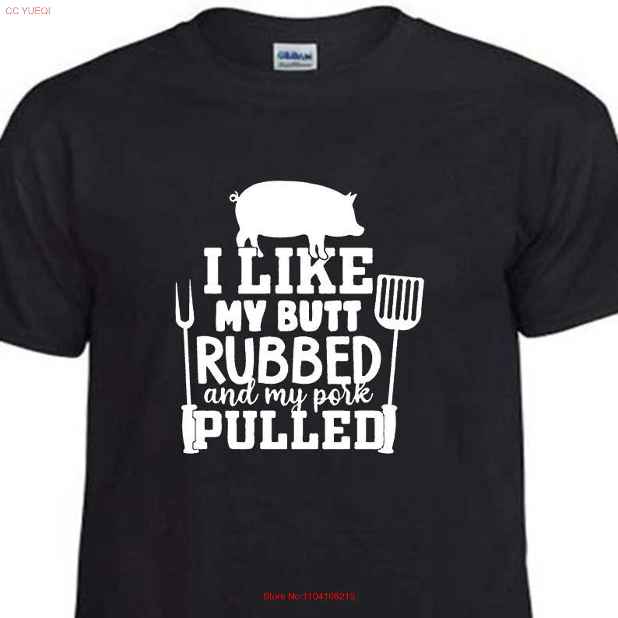 I LIKE My BUTT RUBBED And Pork Pulled Funny Humor Cooking Grilling Smoking Pig T Shirt long or short sleeves