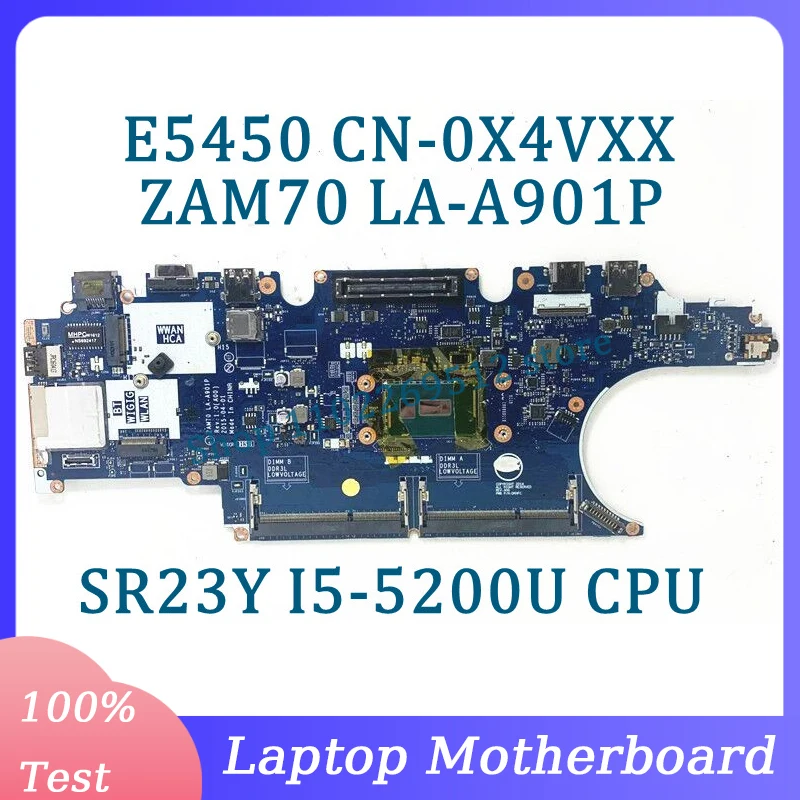 

CN-0X4VXX 0X4VXX X4VXX Mainboard ZAM70 LA-A901P For Dell E5450 Laptop Motherboard With SR23Y I5-5200U CPU 100% Fully Tested Good