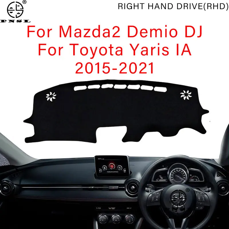 For Mazda2 Demio Mazda 2 DJ DL Toyota Yaris IA 2015~2021 Car Dashboard Cover Pat Dash Board Mat Carpet Dashmat Sunshade Protect