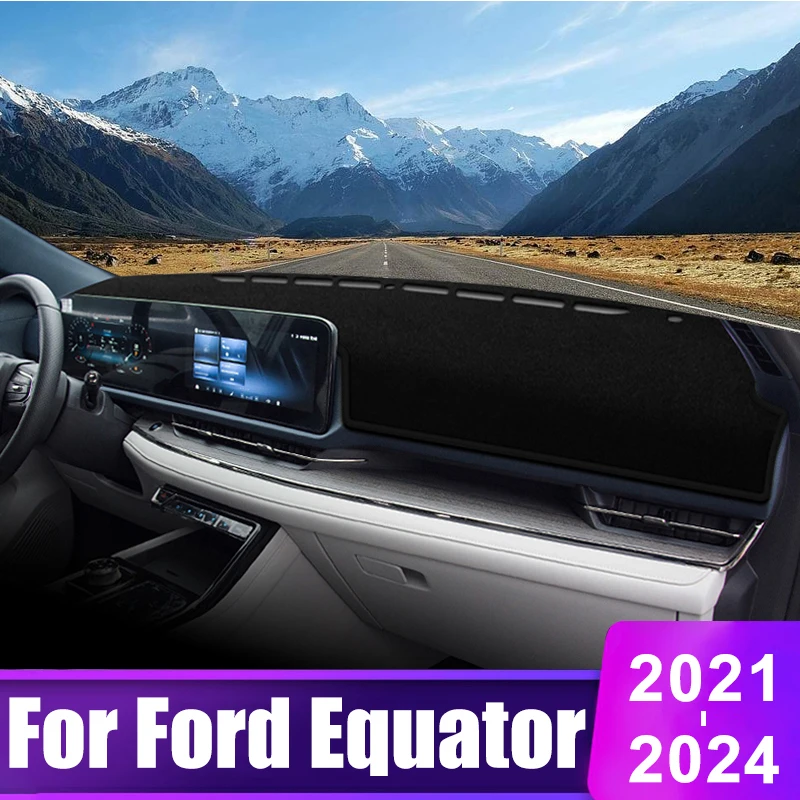 

For Ford Equator 2021 2022 2023 2024 Car Dashboard Cover Sun Shade Avoid Light Mat Instrument Panel Non-slip Pad Accessories