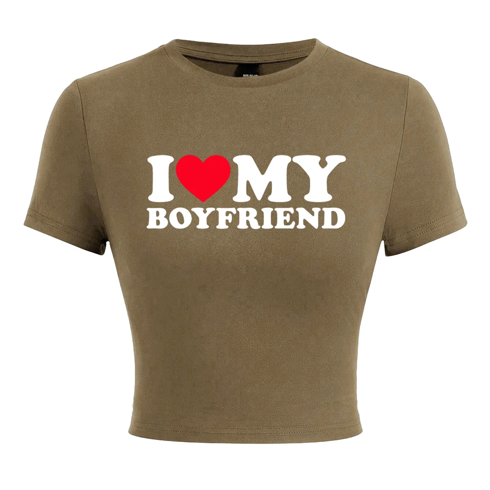 I Love My Boyfriend Letter Printing T Shirt Female Fashion Clothes Elastic Comfortable Short T-Shirtcasual Soft T-Shirts