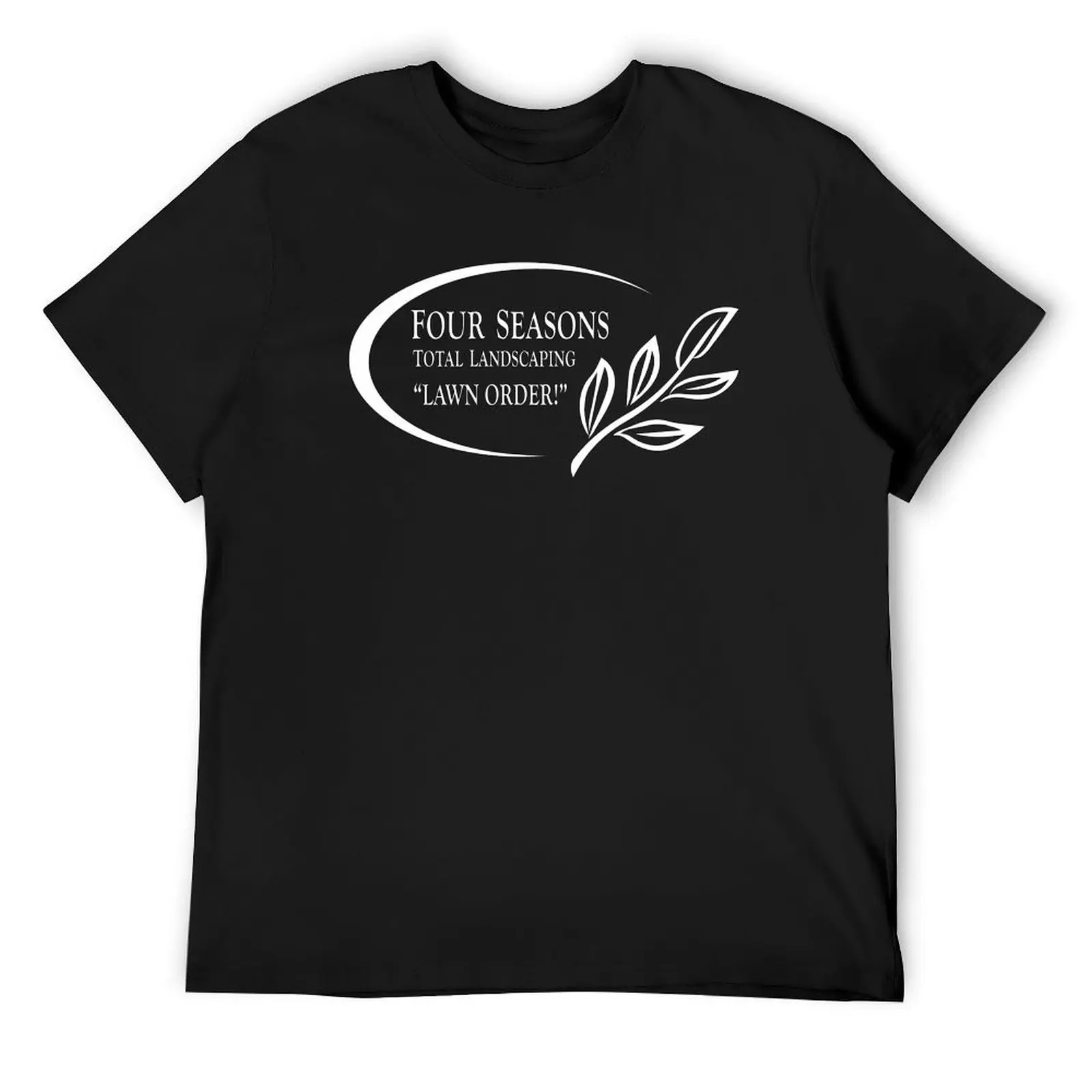 

Four Seasons Landscaping - Lawn Order! T-Shirt tees luxury designer custom t shirt T-shirts man fruit of the loom mens t shirts