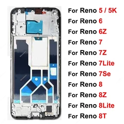 For OPPO Reno 5 6 7 8 Lite 5K 6Z 7Se 7 8 8Z 8T 4G 5G LCD Frame Houisng Front Cover Frame Replacement