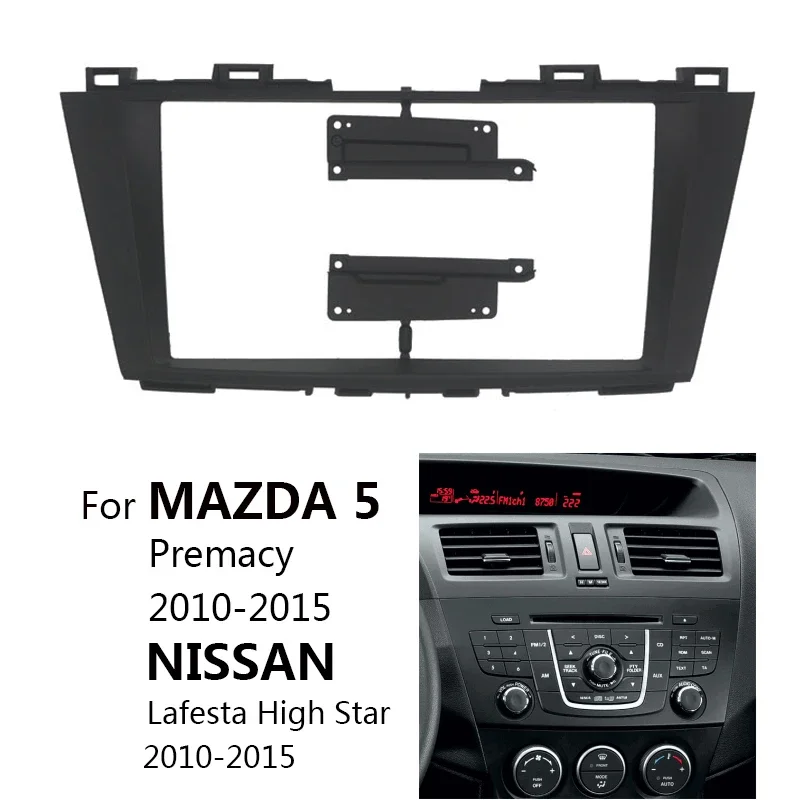 Car Radio Fascia For For MAZDA 5 Premacy NISSAN Lafesta Auto Stereo Multimedia Player Dashboard Panel Frame Kit