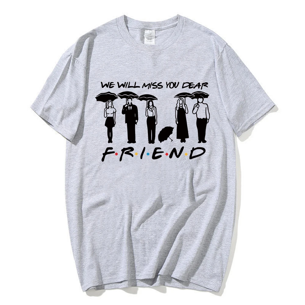 Hot Friends Tv Show We Will Miss You Dear Friends Matthew Perry Graphic Fashion T Shirt Streetswear Tees Unisex