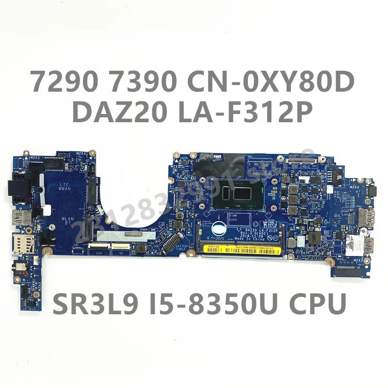 Placa base 0XY80D XY80D para ordenador portátil, CN-0XY80D para Dell 7290 7390, DAZ20 LA-F312P con SR3L9 I5-8350U CPU 100%, completamente probada, funciona bien